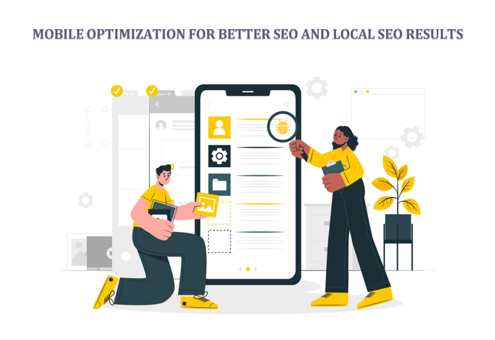 Mobile Optimization for Better SEO and Local SEO Results